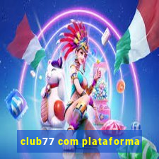 club77 com plataforma